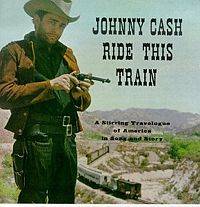 Johnny Cash : Ride This Train